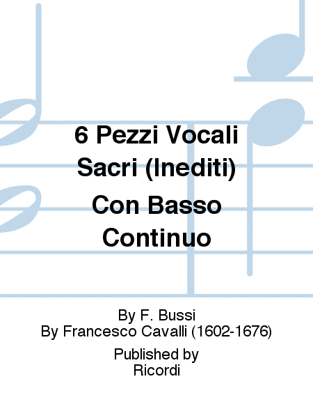 6 Pezzi Vocali Sacri (Inediti) Con Basso Continuo