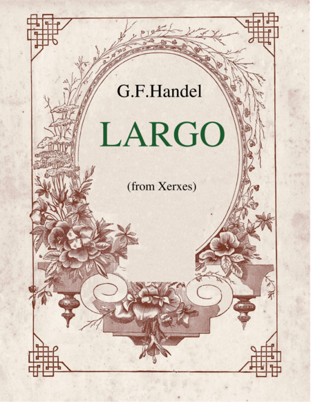 Handel—Largo (Ombra mai fu)  transcription for Flute (or Violin or Viola) and Piano