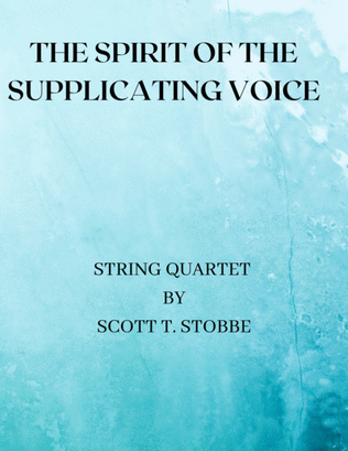 The Spirit of the Supplicating Voice