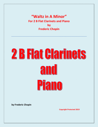 Waltz in A Minor (Chopin) - 2 B Flat Clarinets and Piano - Chamber music