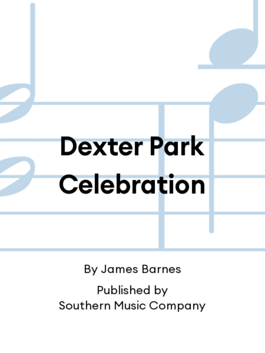 Dexter Park Celebration Score scores gallery preview page 1