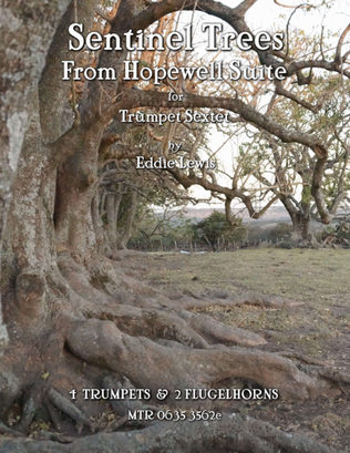 Sentinel Trees from Hopewell Suite for Trumpet Sextet by Eddie Lewis