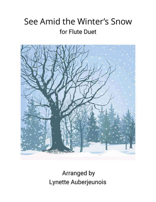 See Amid the Winter’s Snow - Flute Duet