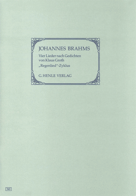 Brahms, Johannes: Four songs after poems by Klaus Groth (Regenlied-Zyklus), early versions from Lieder und Gesange op. 59 (first edition)