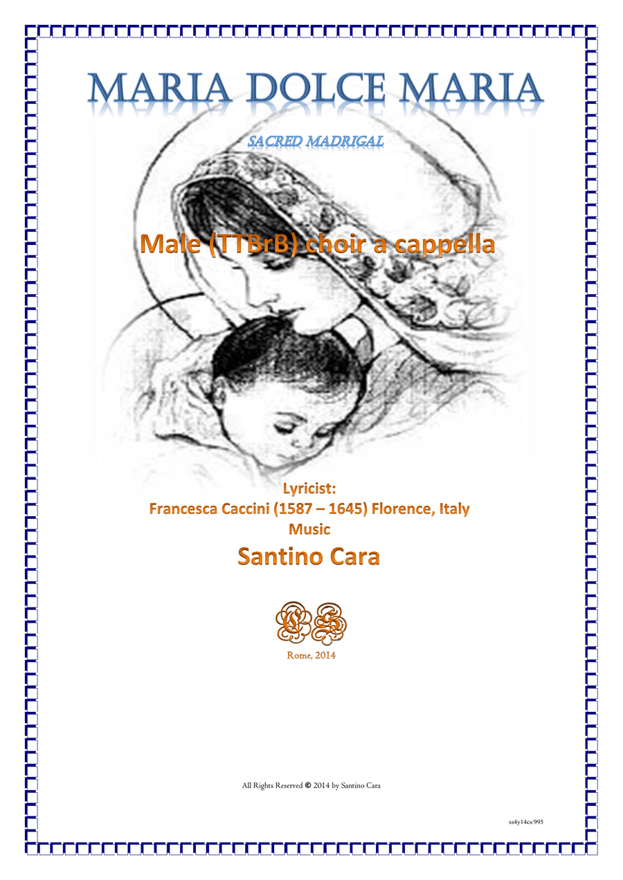 Maria dolce Maria - Sacred madrigal for Male (TTBrB) choir a cappella