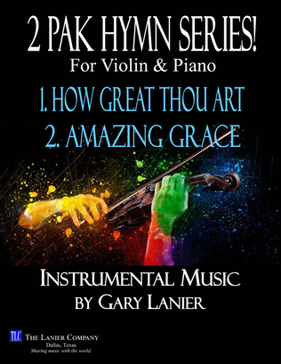 2 PAK HYMN SERIES! HOW GREAT THOU ART & AMAZING GRACE, Violin & Piano (Score & Parts)