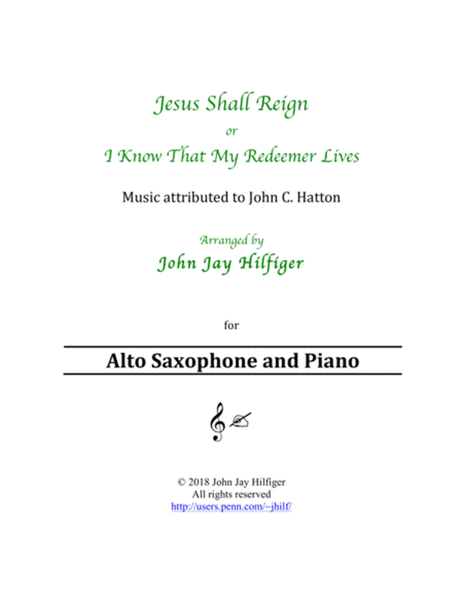 Jesus Shall Reign/ I Know That My Redeemer Lives for Alto Saxophone and Piano image number null