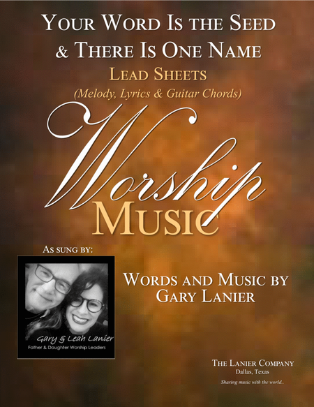 YOUR WORD IS THE SEED with THERE IS ONE NAME, Worship Lead Sheets (Melody, Lyrics & Guitar Chords) image number null