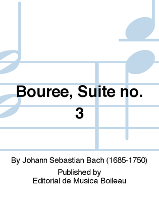 Book cover for Bouree, Suite no. 3
