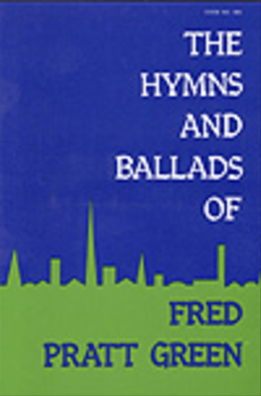 The Hymns and Ballads of Fred Pratt Green Choir scores gallery preview page 1