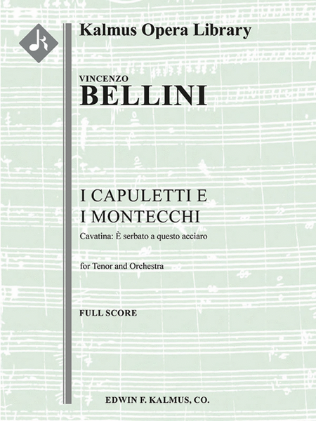 I Capuletti e I Montecchi, Act I, Cavatina: E serbato a questo acciaro (tenor) (Romeo and Juliet)