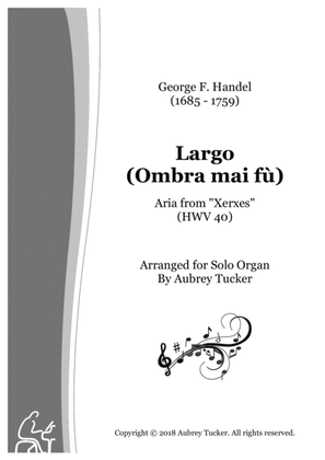 Book cover for Organ: Largo (Ombra mai fù) Aria from Xerxes (HWV 40) - George F. Handel