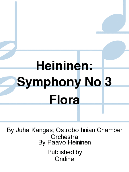 Heininen: Symphony No 3 Flora
