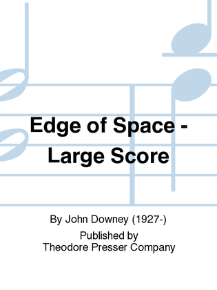 Edge Of Space - Large Score