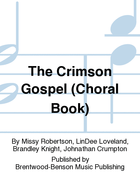 The Crimson Gospel (Choral Book)