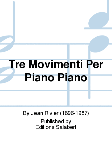 Tre Movimenti Per Piano Piano