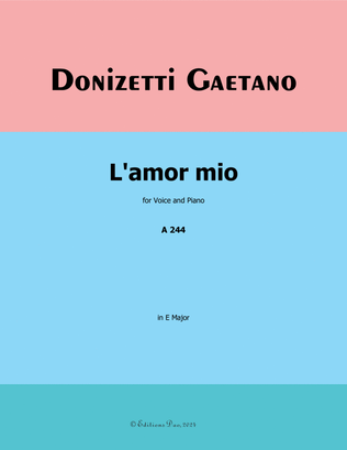 L'amor mio, by Donizetti, A 244, in E Major