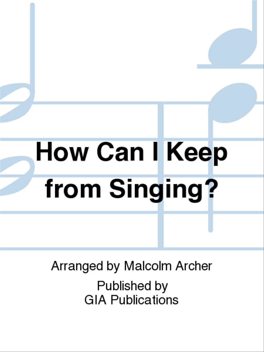 How can I keep from singing? Choir scores gallery preview page 1