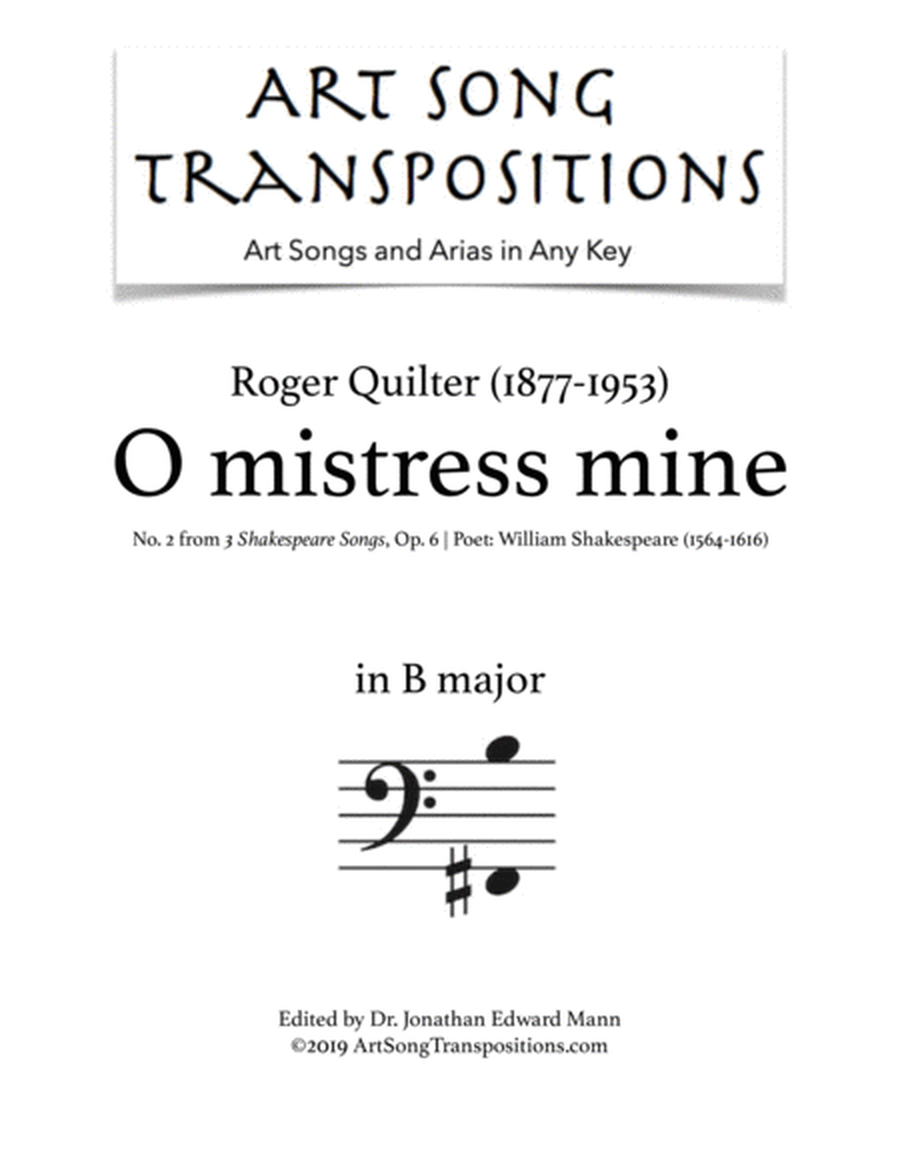 QUILTER: O mistress mine, Op. 6 no. 2 (transposed to B major, bass clef)