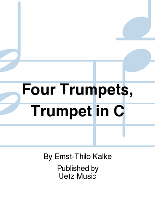 Four Trumpets, Trumpet in C