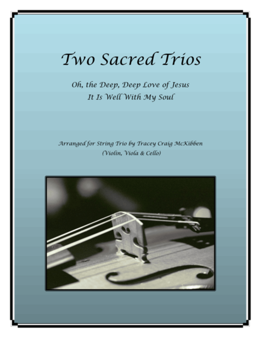 Two Sacred Trios (Oh, the Deep Deep Love of Jesus/It Is Well With My Soul) String Trio scores gallery preview page 1
