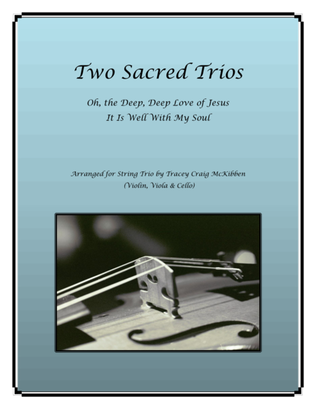 Book cover for Two Sacred Trios (Oh, the Deep Deep Love of Jesus/It Is Well With My Soul)