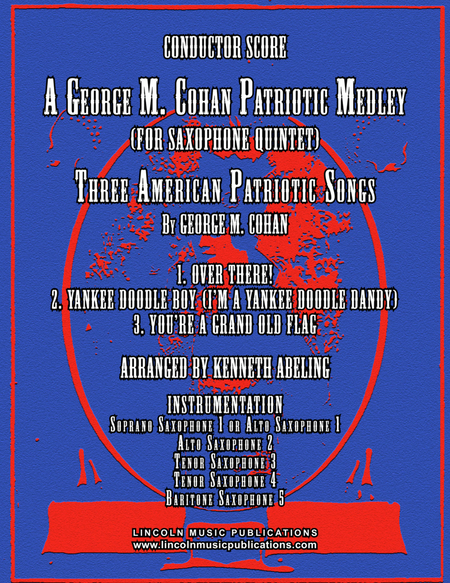 A Patriotic Medley by George M. Cohan (for Saxophone Quintet SATTB or AATTB) image number null