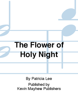 The Flower of Holy Night