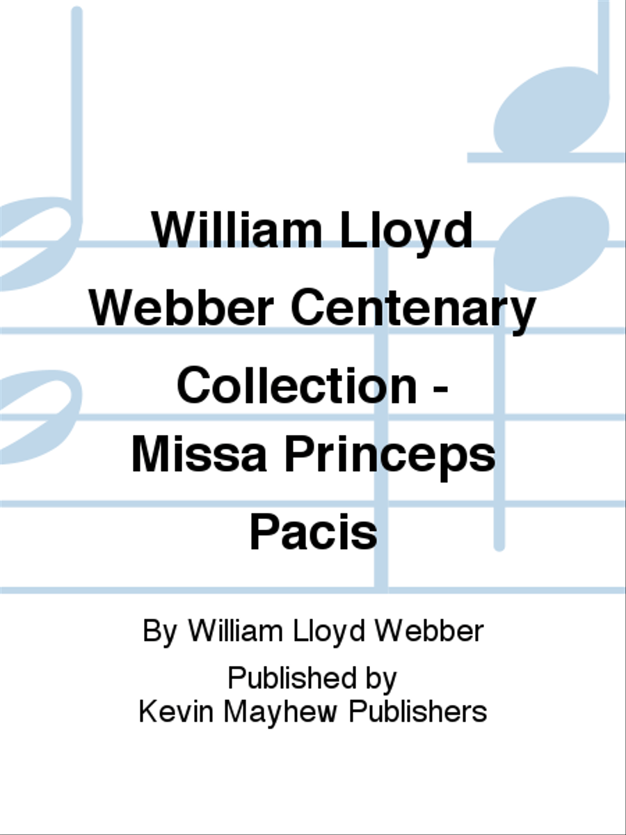 William Lloyd Webber Centenary Collection - Missa Princeps Pacis SSA scores gallery preview page 1