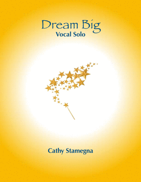 Dream Big (Vocal Solo, Piano Accompaniment) image number null
