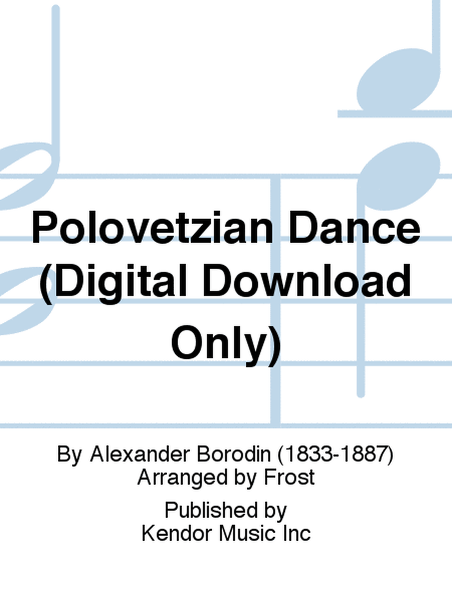 Polovetzian Dance (Digital Download Only)