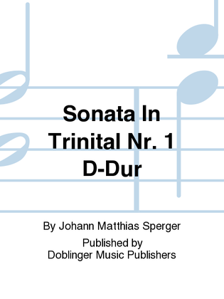 Sonata in Trinital Nr. 1 D-Dur