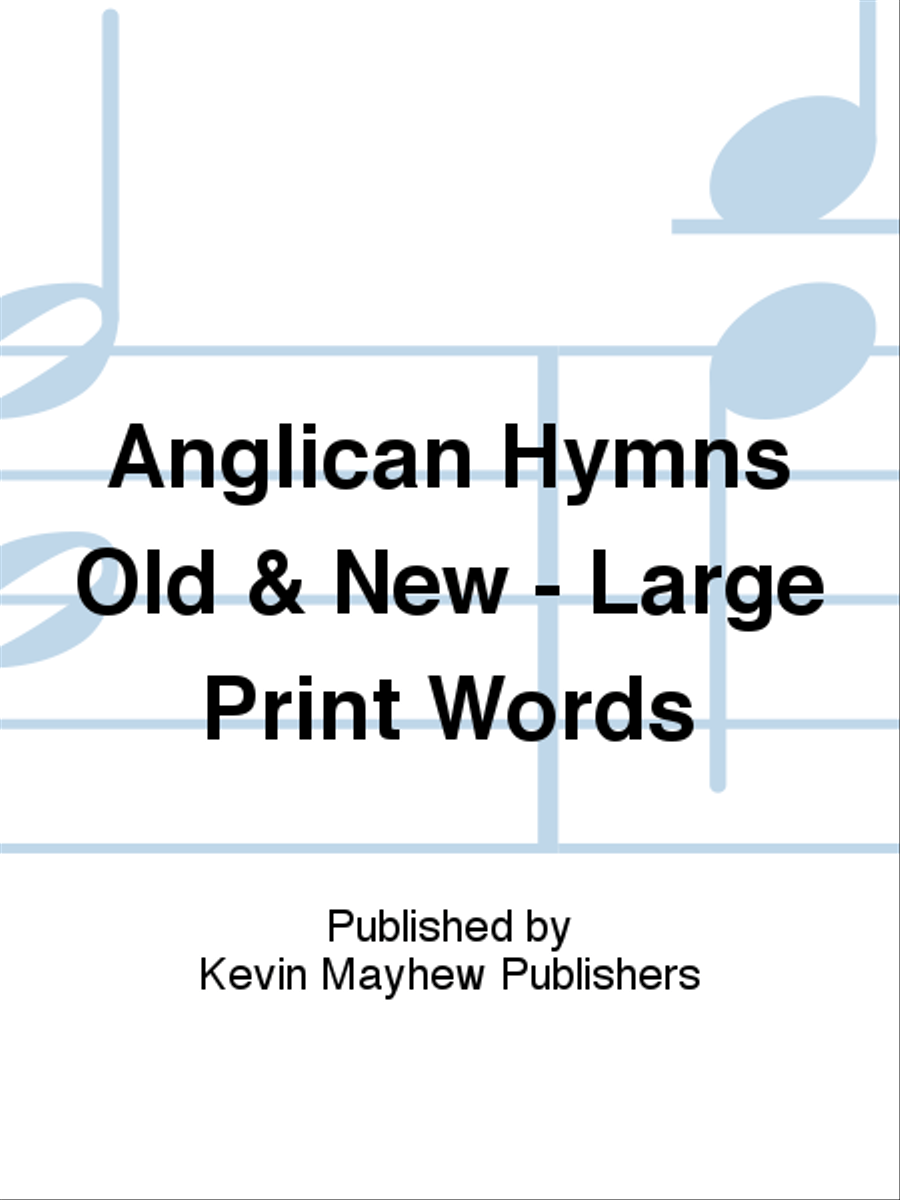 Anglican Hymns Old & New - Large Print Words Collection / Songbook scores gallery preview page 1
