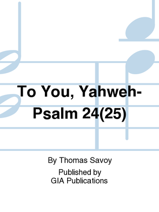 To You, Yahweh