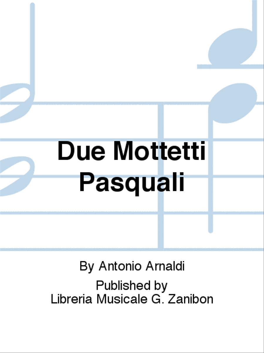 Due Mottetti Pasquali Due Mottetti Pasquali Voice scores gallery preview page 1