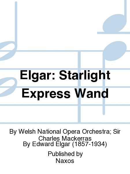 Elgar: Starlight Express Wand