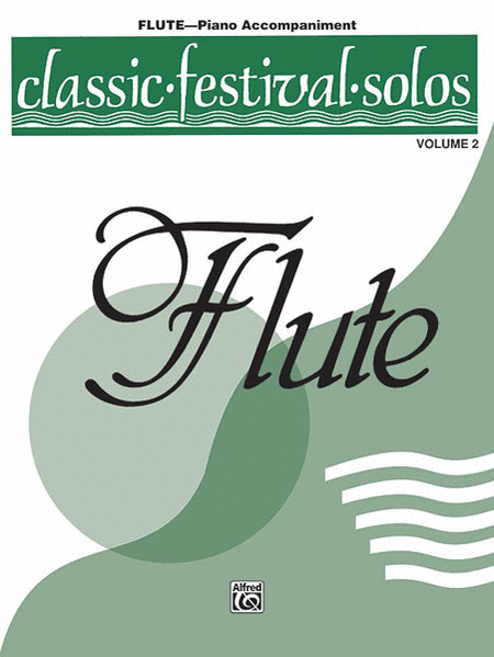 Classic Festival Solos (C Flute), Volume II Piano Acc.