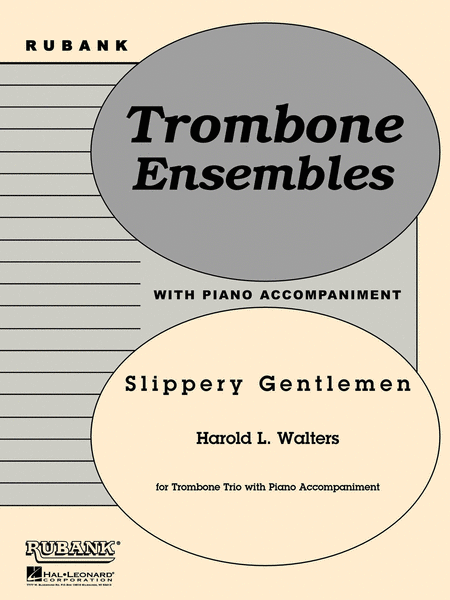 Slippery Gentlemen - Trombone Trios With Piano