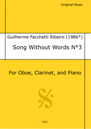 Guilherme Facchetti Ribeiro - Song Without Words Nº3. For Oboe, Clarinet, and Piano