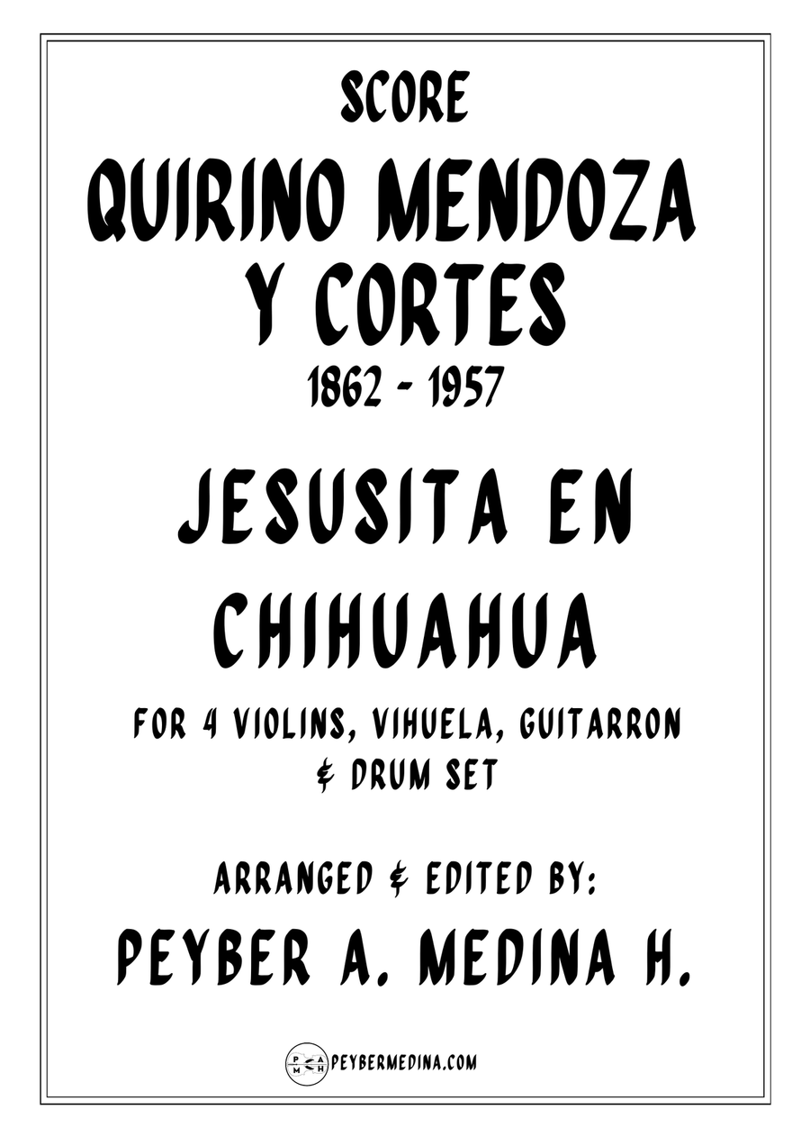 Jesusita en Chihuahua - Quirino Mendoza y Cortes - Epic Violin Quartet Arrangement by Peyber Medina Small Ensemble scores gallery preview page 1