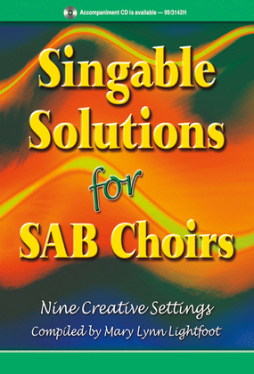 Book cover for Singable Solutions for SAB Choirs