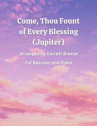 Book cover for Come, Thou Fount of Every Blessing (Jupiter) - Solo Bassoon & Piano