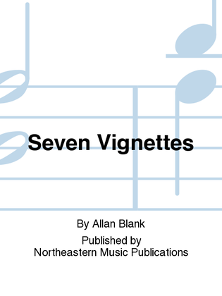 Seven Vignettes