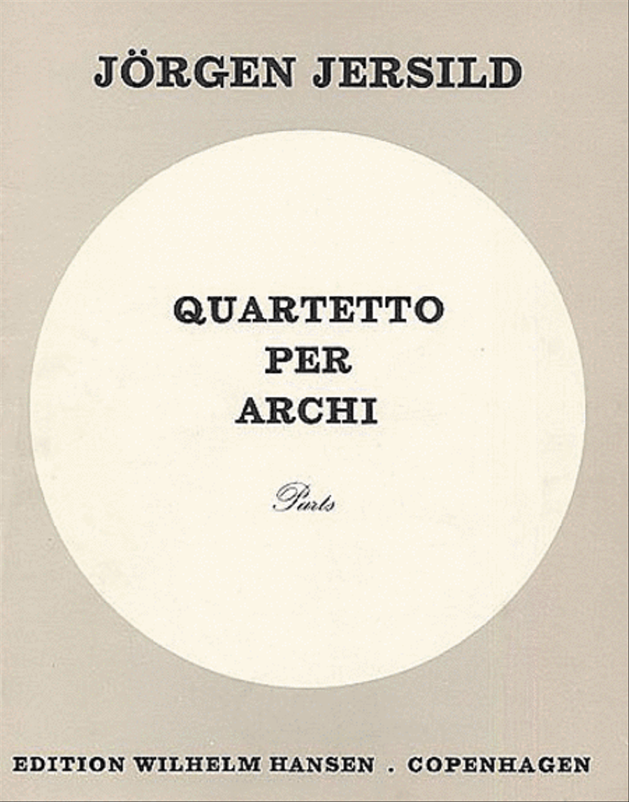 Jorgen Jersild: Quartetto Per Archi (Parts)