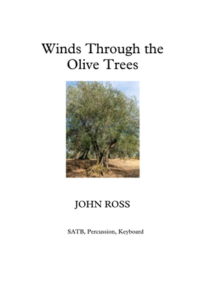 Winds Through the Olive Trees (SATB, Percussion, Keyboard)