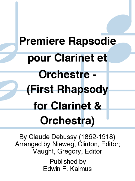Premiere Rapsodie pour Clarinet et Orchestre - (First Rhapsody for Clarinet & Orchestra)