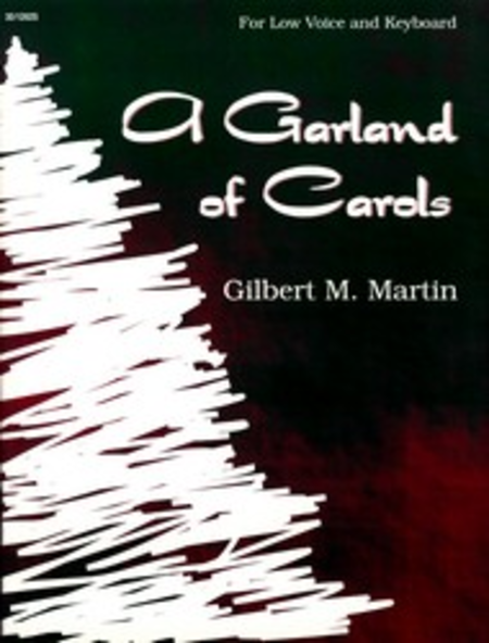 A Garland of Carols - Low Voice