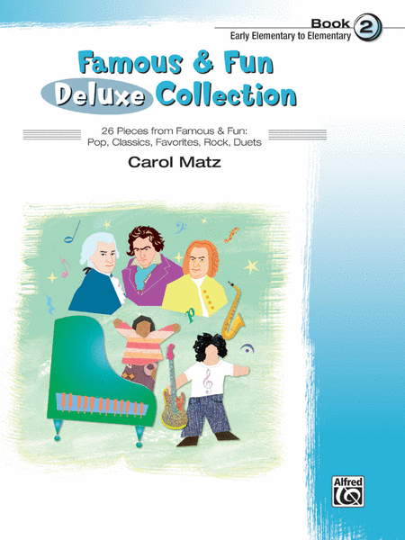 Famous and Fun Deluxe Collection, Book 2