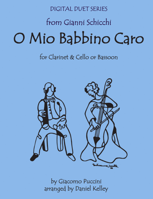 Book cover for O Mio Babbino Caro from Gianni Schicchi for Clarinet & Cello or Clarinet & Bassoon