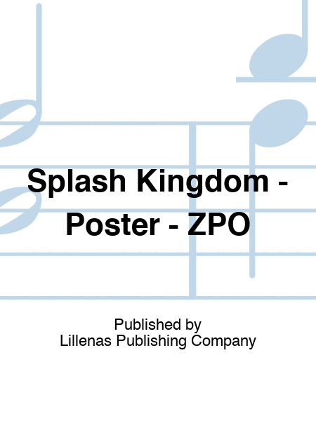 Splash Kingdom - Poster - ZPO